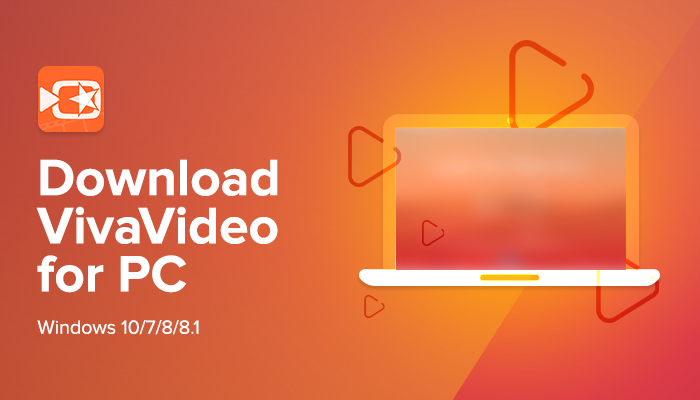 Viva Video Download For Pc Windows 8